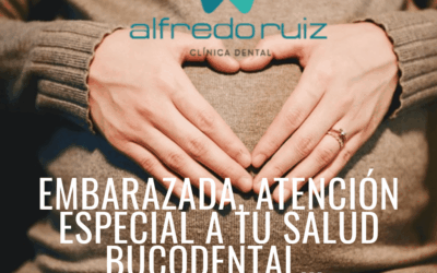 Embarazada, tu salud bucodental necesita una atención especial